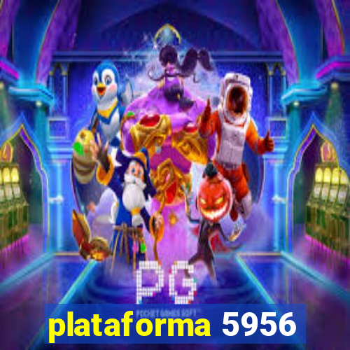 plataforma 5956